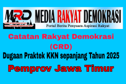 Catatan Rakyat Demokrasi Sepanjang Tahun 2025, 3 Kasus Di Pemprov Jatim Yang Masih Menjadi Misteri