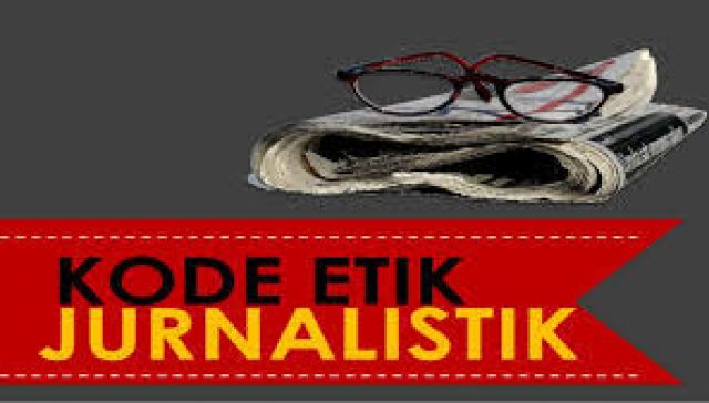 Dalam Melakukan Tugas Jurnalistik, Perlu Perhatikan Kode Etik Jurnalistik
